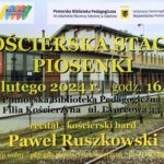 Koncert poezji śpiewanej Pawła Ruszkowskiego