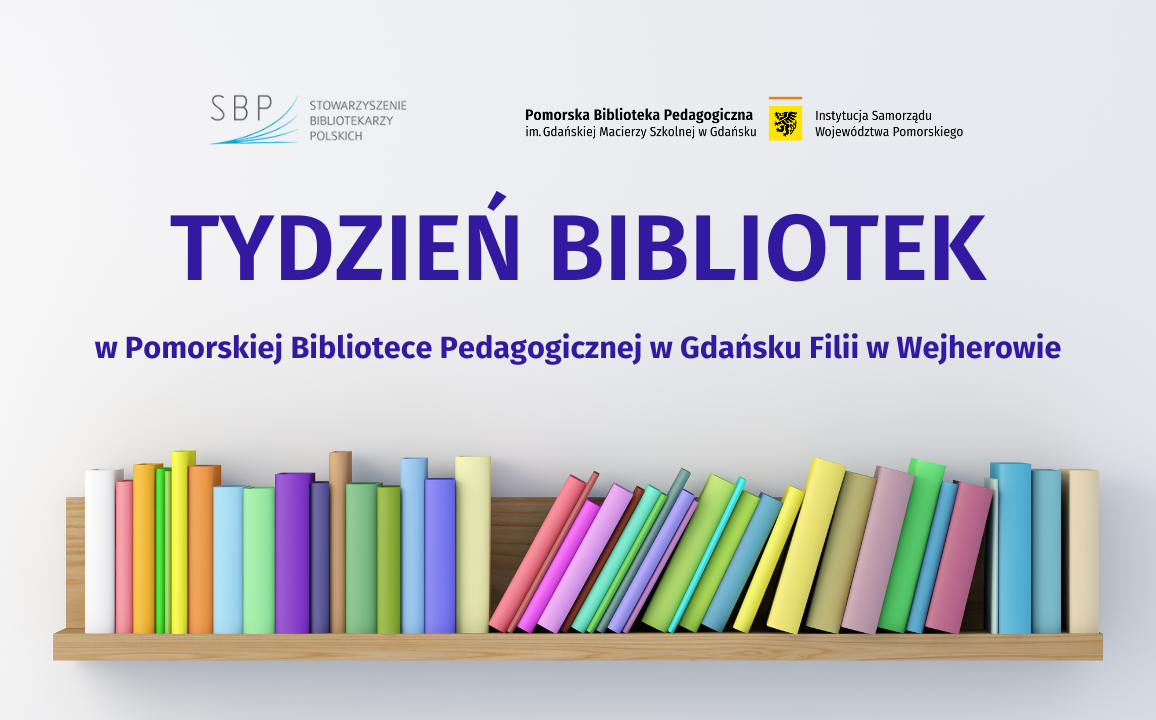 Tydzień Bibliotek 2024 – Propozycje Naszej Filii - Pomorska Biblioteka ...