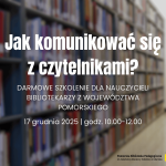 Jak komunikować się z czytelnikami? | Webinar dla nauczycieli bibliotekarzy