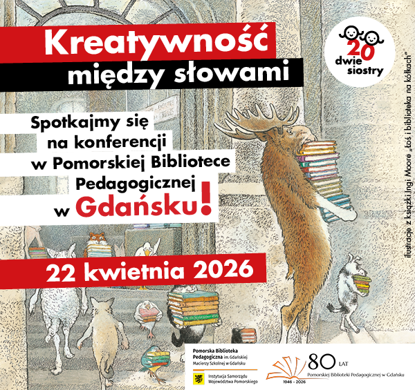 darmowa konferencja dla nauczycieli w Gdańsku z wydawnictwem Dwie Siostry