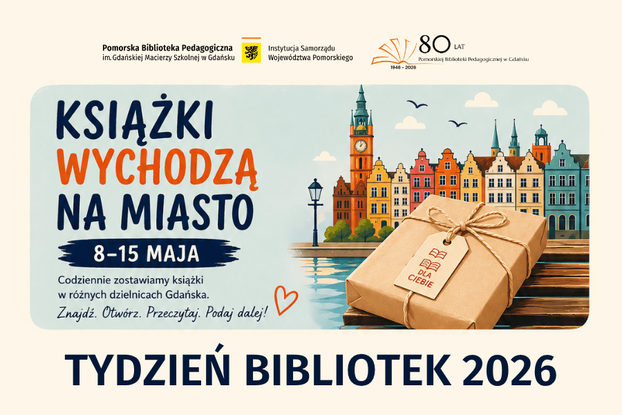 książki wychodzą na miasto w Gdańsku Tydzień Bibliotek 2026