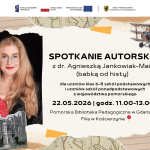Spotkanie autorskie z babką od histy - Agnieszką Jankowiak-Maik