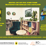 Biblioteka jako Safe Space. Szybkie techniki biblioterapeutyczne redukujące stres u nastolatków. Webinarium